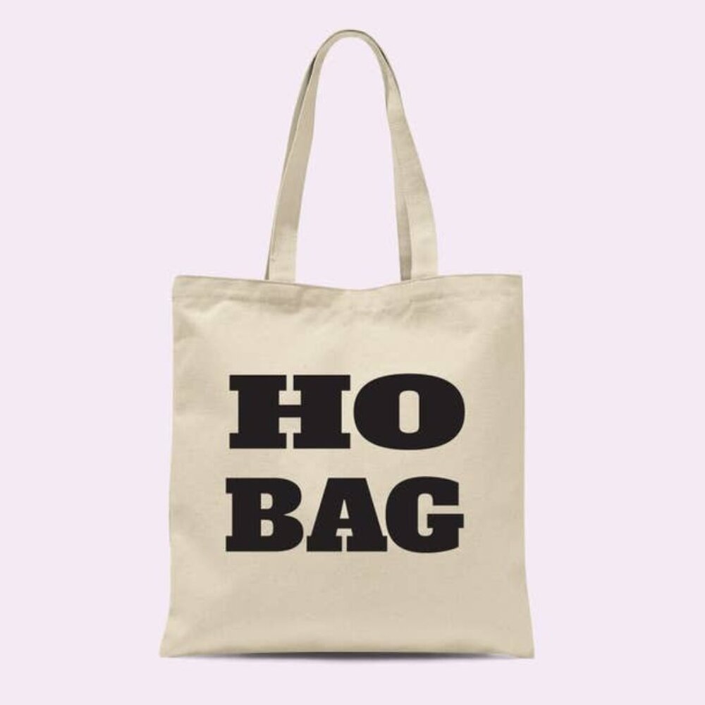 Ho Bag Funny Tote Bag